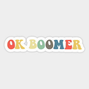 Funny OK Boomer Gen Z Millennials Vintage Retro Meme Joke Gifts Sticker